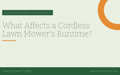 What Affects a Cordless Lawn Mower’s Runtime?