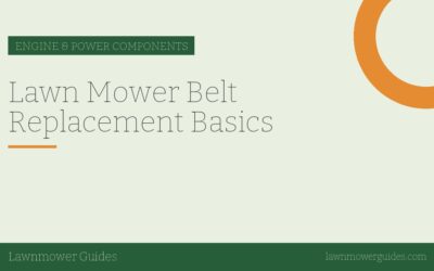 Lawn Mower Belt Replacement Basics