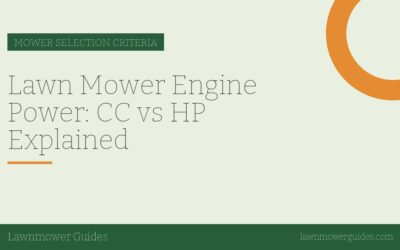 Lawn Mower Engine Power: CC vs HP Explained