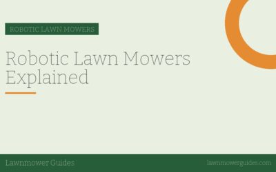 Robotic Lawn Mowers Explained